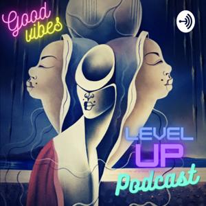 Good Vibes, Level Up!