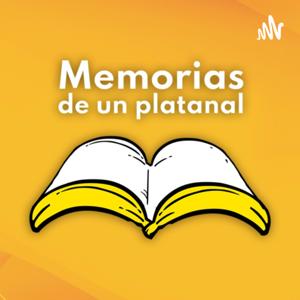 Memorias de un platanal