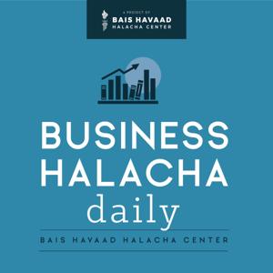 Business Halacha Daily by Bais Havaad