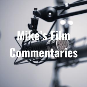 Mike's Film Commentaries