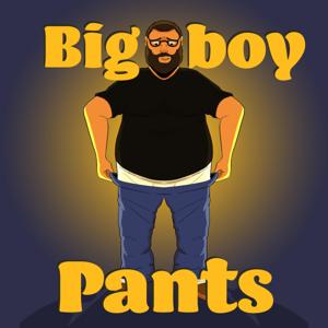 Big Boy Pants