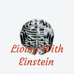 Living With Einstein