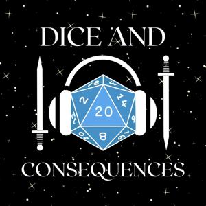 Dice and Consequences