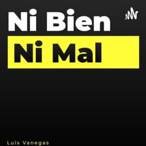 Ni Bien Ni Mal