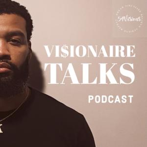 VI$IONAIRE TALKS