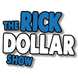 The Rick Dollar Show Podcast!