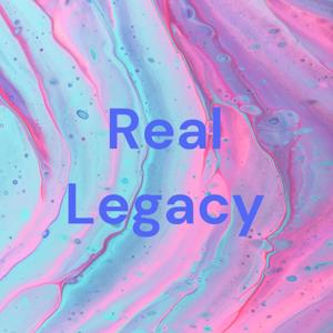 Real Legacy