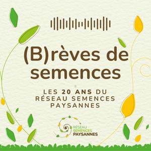 (B)rèves de semences