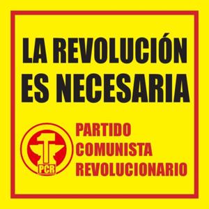 ¡La Revolución es Necesaria!