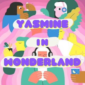 Yasmine in Wonderland