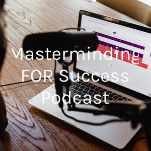 Masterminding FOR Success