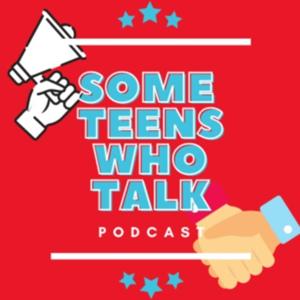 Some Teens Who Talk