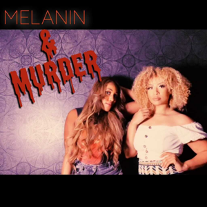 Melanin and Murder Podcast by Creators Guild HTX