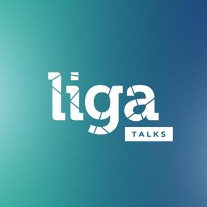 Liga Talks