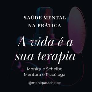 A vida é a sua terapia!