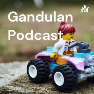 Gandulan Podcast