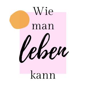 Wie man leben kann