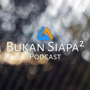 Bukan Siapa²