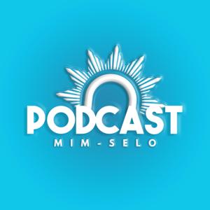 MIM Selo Podcast
