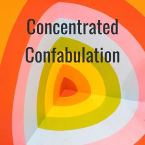 Concentrated Confabulation