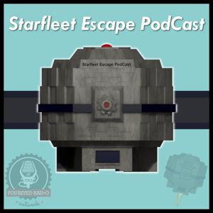 Starfleet Escape Podcast A Star Trek Podcast