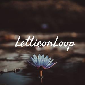 LettieonLoop