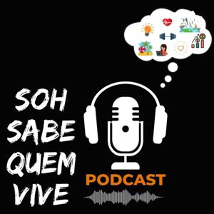 Soh Sabe Quem Vive