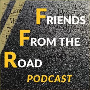 Friends From the Road Podcast