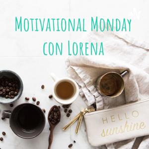 Motivational Monday con Lorena