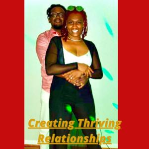 Creating Thriving Relationships