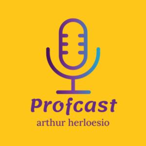 ProfCast Arthur Herloesio