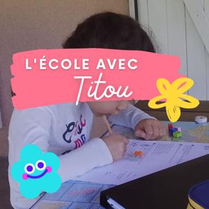 L’école avec Titou