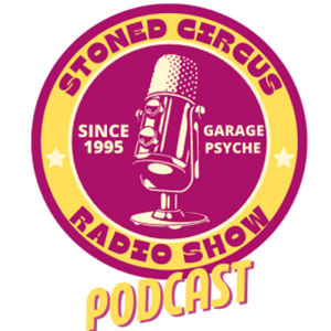 Stoned Circus Radio Show