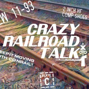 Crazy Railroad Talk