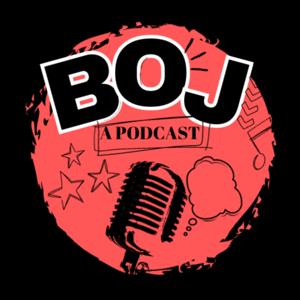 BOJ: A Podcast