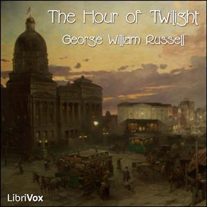 Hour of Twilight, The by  George William Russell (1867 - 1935)