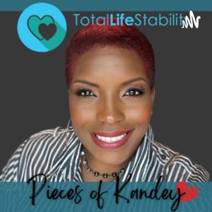 The Pieces of Kandey, Total Life Stability Podcast