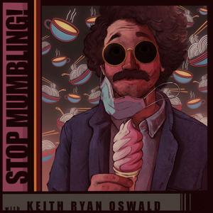 Stop Mumbling! with Keith Oswald