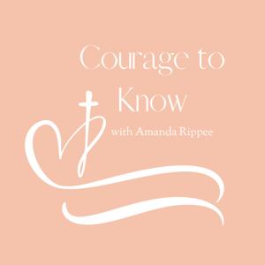 Courage to Know