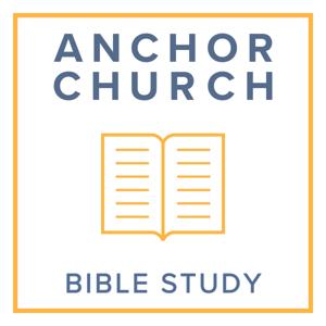 Anchor Church Bible Study