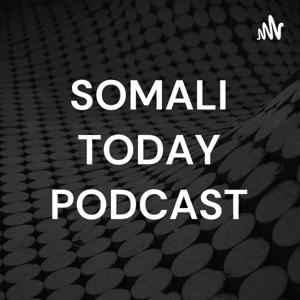 SOMALI TODAY PODCAST by Bahdoon Guray