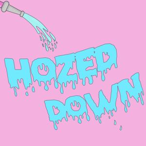 Hozed Down