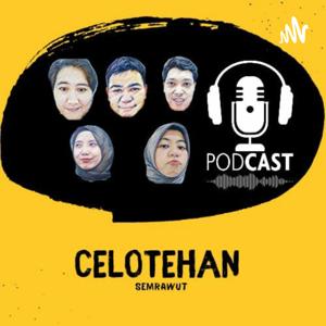 Celotehan Semrawut