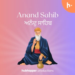 Anand Sahib | ਅਨੰਦੁ ਸਾਹਿਬ by Hubhopper