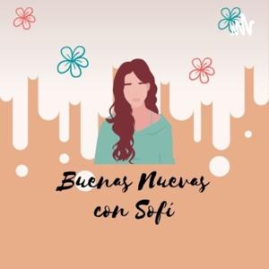 Buenas Nuevas con Sofí