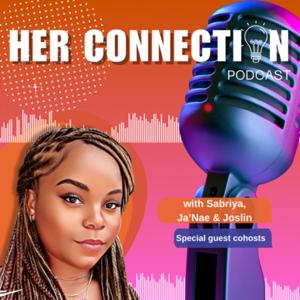 Her Connection Podcast