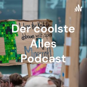 Der coolste Alles Podcast