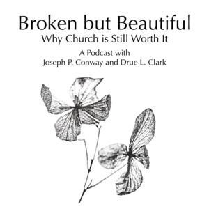 Broken but Beautiful: Why Church is Still Worth It