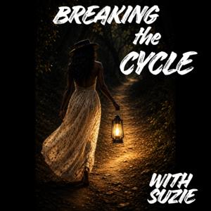 Breaking The Cycle: Conversations on Healing Self-Love, & Spiritual Awakening