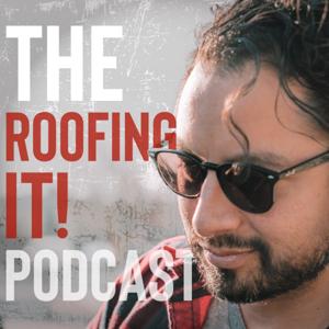 Roofing It! A Podcast by Armando Jacox, Jr.